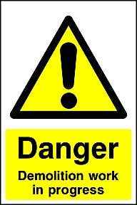 Danger Demolition Sign