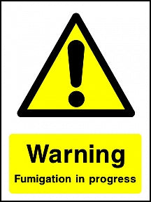 Fumigation in Progress Sign