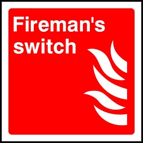 Fireman's Switch Sign