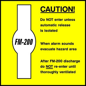Caution FM200 Sign