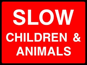Slow Children & Animals Sign