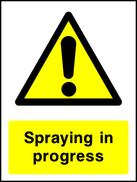 Spraying in Progress Sign