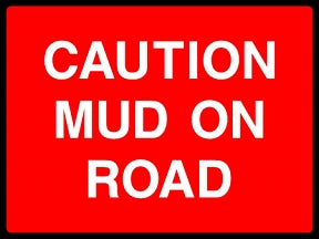 Mud on Road Sign