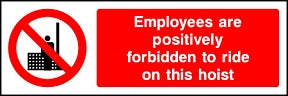 Ride on Hoist Sign