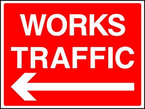 Works Traffic Left Sign