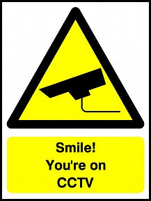 Smile you're on CCTV Signs