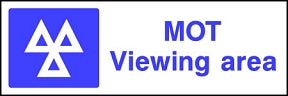 MOT Viewing Sign