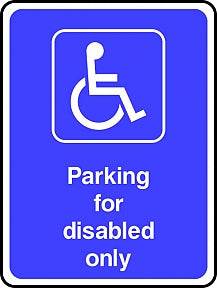 Disabled Only Parking Sign