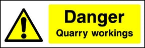 Quarry Workings Sign