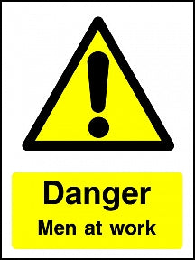 Danger Men At Work Sign