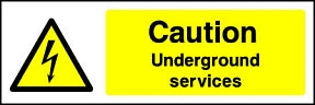 Caution Underground Services Landscape Sign