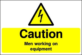 Caution Men Working on Equipment Sign