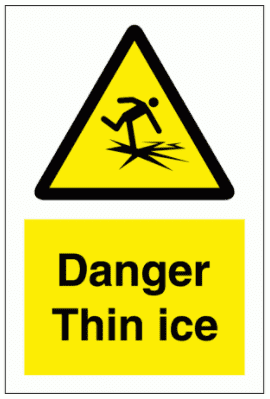 Beware Thin Ice Sign